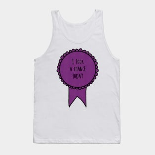 I Took a Chance Today / Self-Care Awards Tank Top